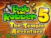 Spiel Bob der Räuber 5: Tempelabenteuer  Online