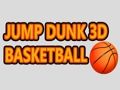 Spiel Sprung Dunk 3D Basketball  Online