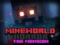Spiel Mineworld Horror das Herrenhaus Online