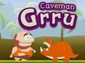 Spiel Höhlenmensch Gru  Online