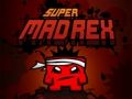 Spiel Super Mad Rex Online