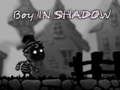 Spiel Junge im Schatten  Online