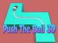 Spiel Drücken Sie den Ball 3D  Online