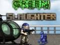 Spiel Grüne Schlachtung  Online