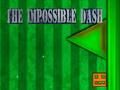 Spiel Unmöglicher Dash  Online