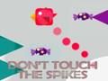 Spiel Berühren Sie nicht die Spikes  Online