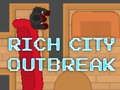 Spiel Ausbruch der reichen Stadt  Online