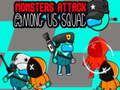 Spiel Monster greifen Impostor Squad an  Online