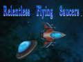 Spiel Unerbittliche Fliegende Untertassen  Online