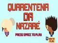 Spiel Nazare-Quarantäne  Online