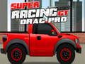 Spiel Super Racing GT: Drag Pro  Online
