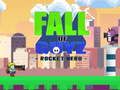 Spiel Fall von Guyz Rocket Hero  Online
