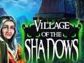 Spiel Dorf der Schatten  Online