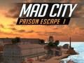 Spiel Gefängnisausbruch aus der verrückten Stadt I  Online