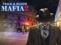 Spiel Mafia Trick & Blut 2  Online
