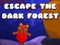 Spiel Entkomme dem dunklen Wald  Online
