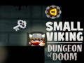 Spiel Kleines Wikinger-Dungeon of Doom  Online