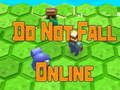 Spiel Fallen Sie nicht online  Online