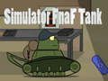 Spiel Simulator Fnaf-Panzer  Online