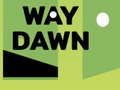 Spiel Weg Dawn  Online