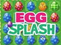 Spiel Ei-Spritzer  Online