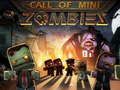 Spiel Ruf des Mini-Zombies  Online