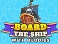 Spiel Besteigen Sie das Schiff mit Freunden  Online
