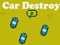 Spiel Auto zerstören  Online