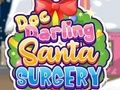 Spiel Doc Darling: Santa-Chirurgie  Online