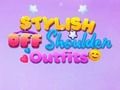 Spiel BFF Stylische Off-Shoulder-Outfits  Online