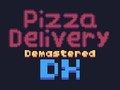 Spiel Pizza-Lieferservice Demastered Deluxe  Online