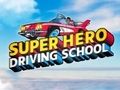 Spiel Superhelden-Fahrschule  Online