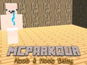 Spiel MC Parkour Noob und Noob Baby Online