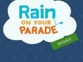Spiel Regen auf Ihrer Parade  Online