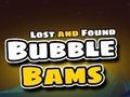 Spiel Verlorene und gefundene Bubble Bams  Online