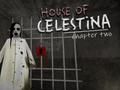 Spiel Haus Celestina: Kapitel Zwei  Online