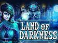 Spiel Land der Dunkelheit  Online