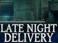 Spiel Lieferung bis spät in die Nacht  Online