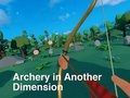 Spiel Bogenschießen in einer anderen Dimension  Online