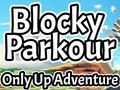 Spiel Blocky Parkour: Nur Up-Abenteuer  Online