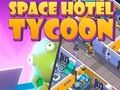 Spiel Mein Space Hotel: Tycoon  Online