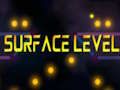 Spiel Oberflächenniveau  Online