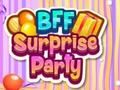 Spiel BFF-Überraschungsparty  Online