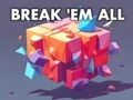 Spiel Zerbrich sie alle  Online