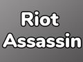 Spiel Riot-Attentäter  Online