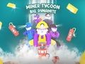Spiel Bergmann Tycoon Big Dynamite Online