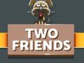 Spiel Zwei Freunde  Online