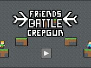 Spiel Freunde kämpfen gegen Crepgun  Online