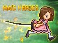 Spiel Dienstmädchenhelden  Online
