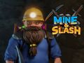 Spiel Mine & Slash Online